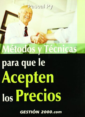 Portada del libro de Métodos y técnicas para que le acepten los precios