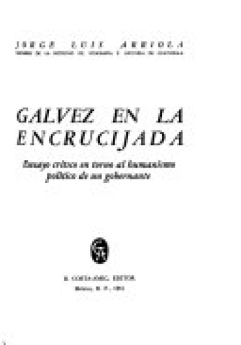 Portada del libro de GALVEZ EN LA ENCRUCIJADA