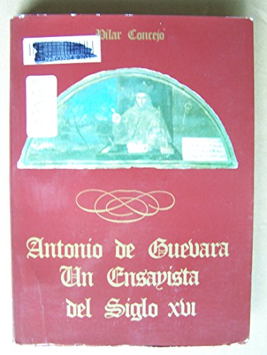 Portada del libro de Antonio de Guevara: Un ensayista del siglo XVI 