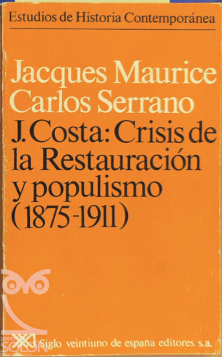 Portada del libro de J. Costa: Crisis de la Restauración y populismo (1875-1911) 1a. EDICION