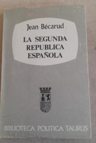 Portada del libro de LA SEGUNDA REPÚBLICA ESPAÑOLA