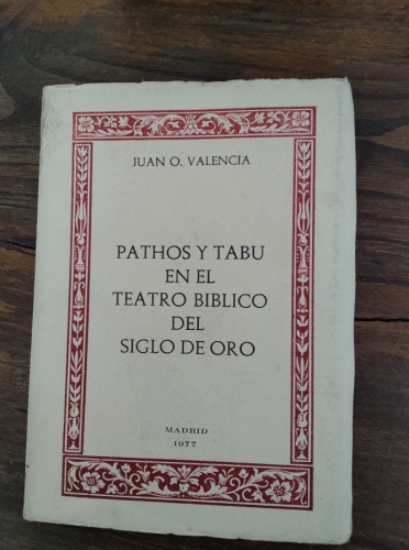 Portada del libro de Pathos y Tabú en el teatro bíblico del Siglo de Oro . JUAN VALENCIA, MADRID EDICIONES ISLA 1977