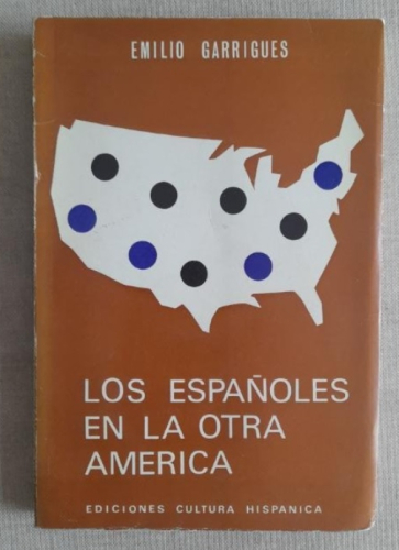 Portada del libro de LOS ESPAÑOLES EN LA OTRA AMÉRICA