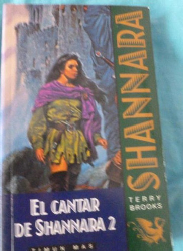 Portada del libro de EL CANTAR DE SHANNARA 2 TERRY BROOKS Editorial: TIMUN MAS, (1998) 303pp