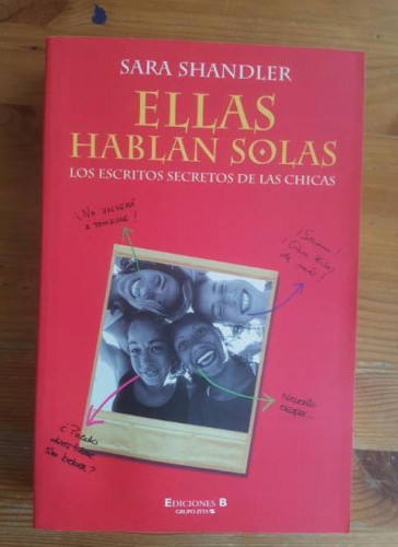 Portada del libro de Ellas hablan solas: los escritos secretos de las chicas Shandler, Sara Ediciones B. 2000 362pp