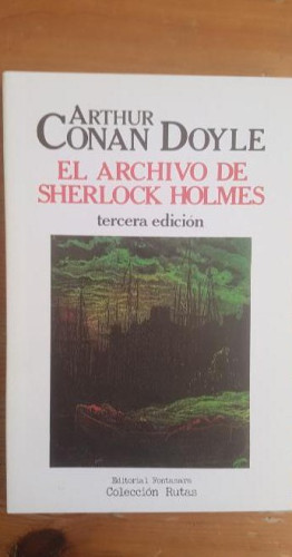 Portada del libro de El Archivo De Sherlock Holmes Doyle Arthur Conan Publicado por Fontamara (1985) 214pp