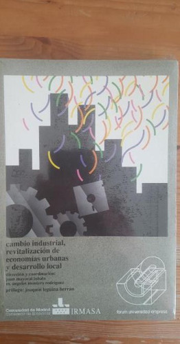 Portada del libro de cambio industrial, revitalización de economías urbanas y desarrollo local Juan Gómez-Jurado NUEVO