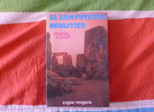 Portada del libro de EL COMPUTADOR NEOLITICO ZANOT MARIO ARGOS VERGARA 1997 252pp