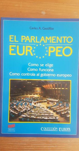 Portada del libro de El Parlamento Europeo Carles A. Gasòliba Publicado por Tibidabo Edicions, Barcelona (1986) 99pp