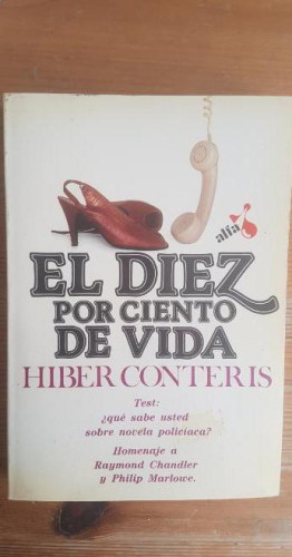 Portada del libro de El diez por ciento de vida. Hiber Conteris. alfa Laia 1986 278pp