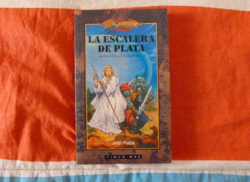 Portada del libro de Dragonlance. Interregno 3. La Escalera de Plata. Jean Rabe. Timun Mas 2000 287 pp