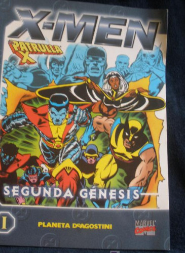 Portada del libro de X-,EM ,`PATRULLA X. SEGUNDA GENESIS. PLANETA AGOSTINI 1