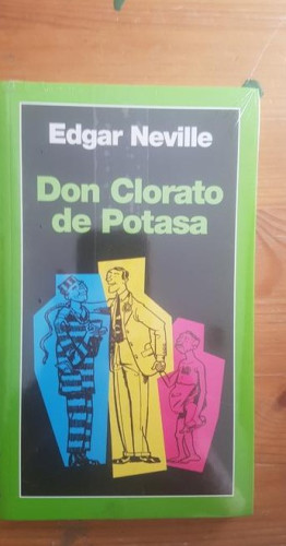 Portada del libro de DON CLORATO DE POTASA. NEVILLE, Edgar. Temas de Hoy., (2003) precintado