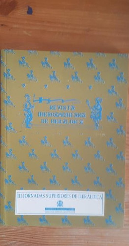 Portada del libro de Revista iberoamericana de heráldica. III jornadas superiores heráldica. M.Cultura. 1993 180pp
