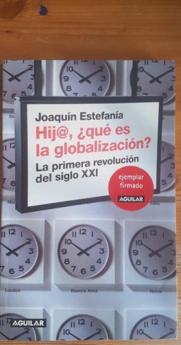 Portada del libro de Hij@, ¿que es la globalizacion?