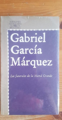 Portada del libro de Los funerales de la Mamá Grande García Márquez, Gabriel Alfaguara. (1979) 192pp PRECINTADO