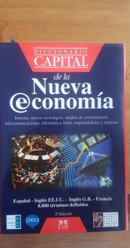 Portada del libro de Diccionario capital de la nueva economía VVAA Publicado por LID (2000) 541pp