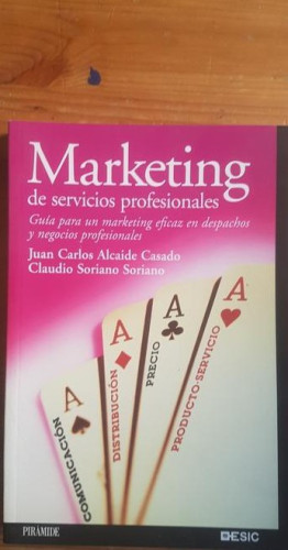 Portada del libro de Marketing de servicios profesionales: Guía para un marketing eficaz en despachos y negocios profesionales...