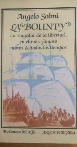 Portada del libro de La Bounty Angelo Solmi Publicado por Argos Vergara (1984) 192pp