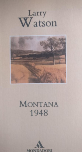 Portada del libro de MONTANA 1948. WATSON Larry. Publicado por Mondadori., Barcelona, (1995)