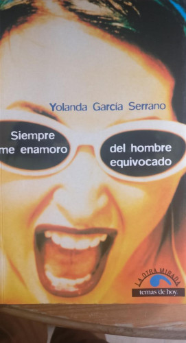 Portada del libro de Siempre me enamoro del hombre equivocado (Cuadernos Verapaz)