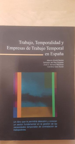 Portada del libro de TRABAJO, TEMPORALIDAD Y EMPRESAS DE TRABAJO EN ESPAÑA. VARIOS AUTORES. AGETT. 2001