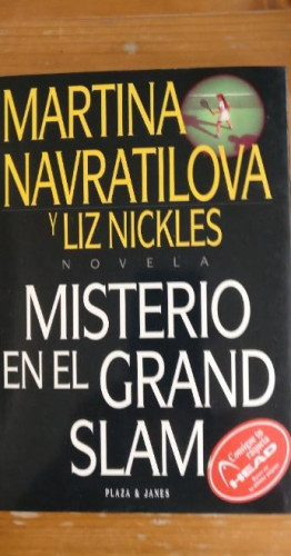Portada del libro de MISTERIO EN EL GRAN SLAM MARTINA NAVRATILOVA Y LIZ NICKLES PLAZA Y JANES 1995 300pp
