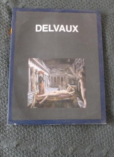 Portada del libro de Delvaux . Editorial: 1998. Ed. Fundación Juan March. (1998) 92pp