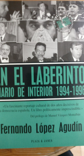 Portada del libro de En el laberinto: diario de interior, 1994-1996 López Agudín, Fernando Plaza & Janés. 1996 311pp