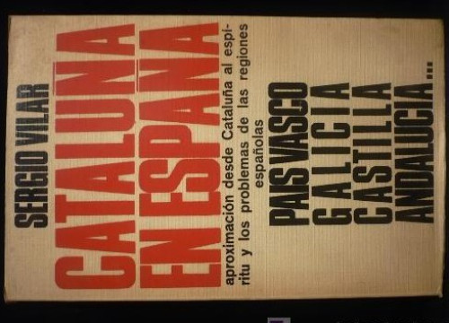 Portada del libro de CATALUÑA ES ESPAÑA, SERGIO VILAR. AYMA.ED. 1ED.1968, 250 PAG.