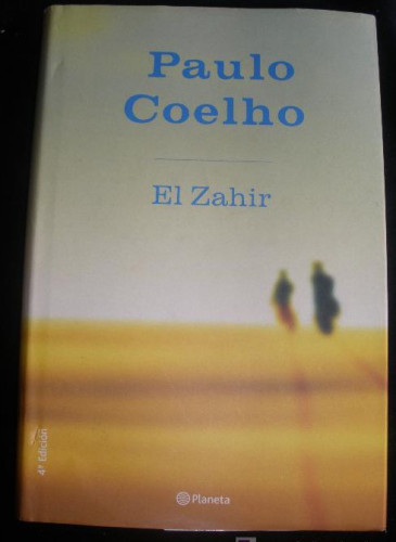Portada del libro de EL ZAHIR. PAULO COELHO. ED. PLANETA. 2005 285 PAG