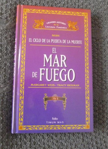 Portada del libro de EL MAR DE FUEGO. MARGART WEIS. VOL 2. TIMUN MAS