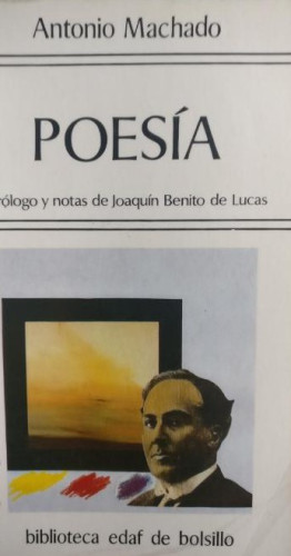 Portada del libro de POESIA. ANTONIO MACHADO. EDAF 1987 245pp