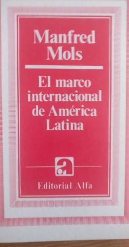 Portada del libro de EL MARCO INTERNACIONAL DE AMÉRICA LATINA