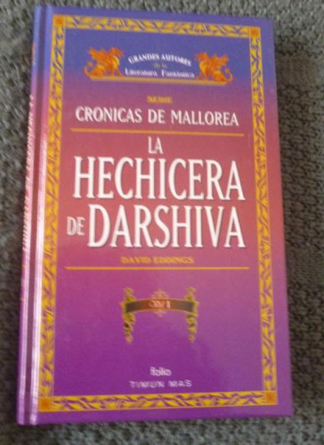 Portada del libro de LA HECHICERA DE DARSHIVA. CRONICAS DE MALLOREA vol 1 - DAVID EDDINGS TIMUN MAS