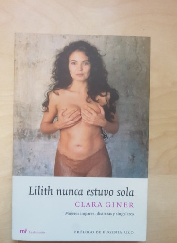 Portada del libro de Lilith nunca estuvo sola (MR Testimonio)