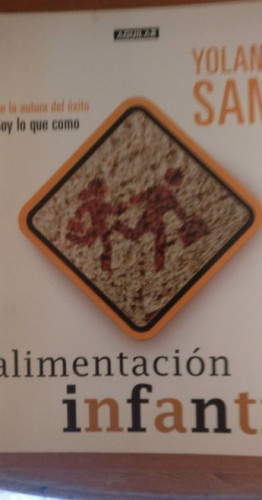 Portada del libro de ALIMENTACION INFANTIL. SANZ, Yolanda. Publicado por Aguilar., Madrid, (2007)
