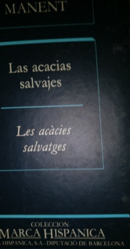 Portada del libro de LAS ACACIAS SALVAJES - LES ACACIES SALVATGES