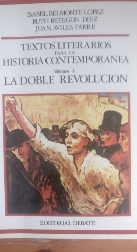 Portada del libro de Textos literarios para historia contemporanea.t.1. doble revolucionon