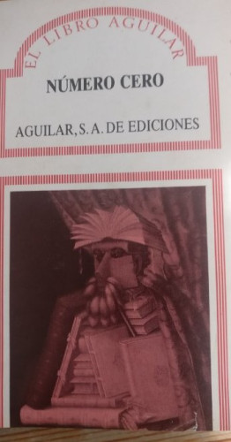 Portada del libro de EL LIBRO AGUILAR NUMERO CERO AGUILAR DE EDICIONES Publicado por Madrid (1987)