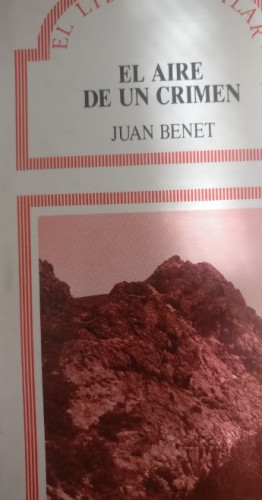 Portada del libro de El aire de un crimen Benet, Juan Publicado por Aguilar. (1990) PRECINTADO NUEVO