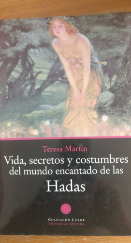Portada del libro de Vidas, secretos y costumbres del mundo encantado de las hadas