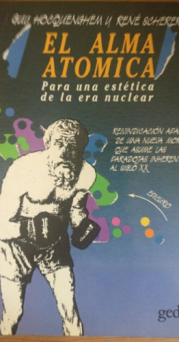 Portada del libro de El alma atómica Hocquenghem, Guy Publicado por Gedisa. (1987) 241pp
