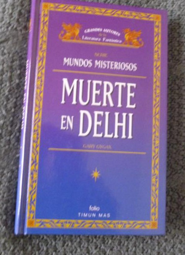 Portada del libro de MUERTE EN DELHI. GARY GYGAX. TIMUN MAS. VOL 1.