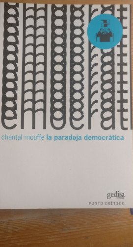 Portada del libro de Paradoja democratica la Mouffe Ch. Publicado por GEDISA 2003 151pp
