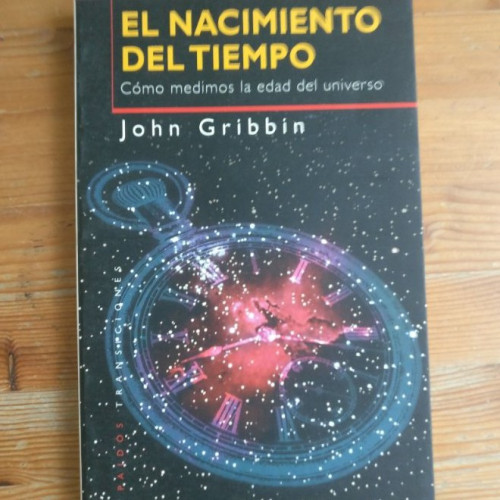 Portada del libro de El nacimiento del tiempo, cómo medimos la edad del universo