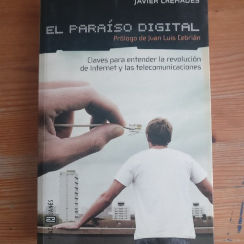 Portada del libro de EL PARAISO DIGITAL (CLAVES PARA ENTENDER LA REVOLUCION DE INTERNET Y LAS TELECOMUNICACIONES. CREMADE