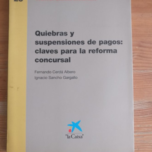 Portada del libro de Quiebras y suspensiones de pagos: claves para la reforma concursal Cerdá y Sancho Gallego. LA CAIXA