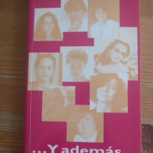 Portada del libro de Y además mujeres (Spanish Edition) Alvarez, Blanca Grupo Libro 88 1994 179pp DED. AUTORA