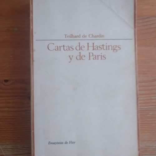 Portada del libro de CARTAS DE HASTINGS Y DE PARIS Teilhard de Chardin. Pierre TAURUS 1968 350pp